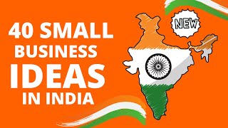40 Small Business Ideas in India to Start Your Own Business in 2024