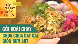 GỎI XOÀI CHAY - Chua chua cay cay, giòn sừn sựt | Cơm Chay Cửa Thiền