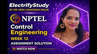 Control Engineering | NPTEL Week 12 Assignment Solution 🔥