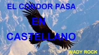 EL CONDOR PASA-EN ESPAÑOL