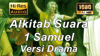 Alkitab Suara - 1 Samuel Versi Drama Full HD, pasal & ayat.