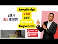 JavaScript VAR, LET, CONST keywords and data types
