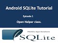 Android SQLite Open Helper class.