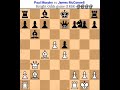 Poul Morphy Chess game. | Poul Morphy vs James McConnell | #chess #morphy #tal #magnus #capablanca