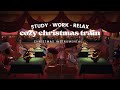 Cozy Christmas Train 🚂 1 Hour Soothing Christmas Instrumental No Ads 🎄 Studying Music | Work Aid 🎧