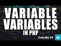 Variable Variables in PHP - Code Bite #5