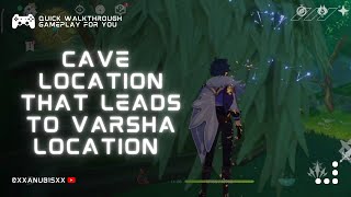 WHERE TO FIND VARSHA CAVE LOCATION GENSHIN IMPACT