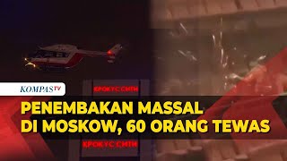 Ngeri! Serangan Teror di Gedung Konser Moskow Tewaskan 60 Orang, Gedung Putih Bersuara