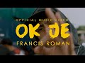 Francis Roman - OK JE (Official Music Video)