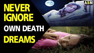 What does death dream meaning | dreaming of own death mean | Own Death dream interpretation