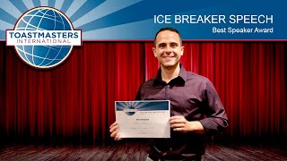 Award Winning Toastmasters Ice Breaker Speech: \