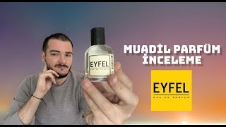 Eyfel | MUADİL PARFÜM İNCELEME | Açık Parfüm