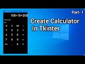 Create Stylish Calculator in Tkinter | Part- 1