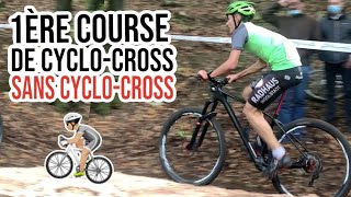 Ma 1ère Course de Cyclo Cross - Découverte du CX - Avec Mon VTT Chinois - Vallangoujard 2020 - Vélo