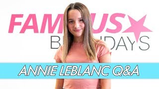 Annie LeBlanc Q\u0026A