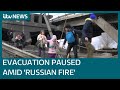 Civilian evacuations in Ukraine stopped after Russia 'breaks ceasefire' | ITV News