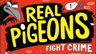 Real Pigeons Fight Crime | Part 2 | Eva’s Read-Aloud