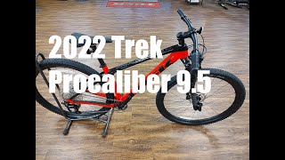 2022 Trek Procaliber 9.5 Walkaround with Actual Weight out of the box