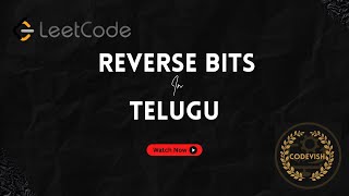 Reverse Bits LeetCode Solution | Step-by-Step in Telugu