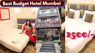 Best Budget Hotel In Mumbai 100% Safe Affordable Luxury || Hotel Royal Inn