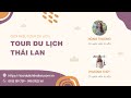 Giới Thiệu Tour Du Lịch Thái Lan 5N4Đ Khởi Hành Tháng 03/2023