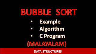 Bubble sort algorithm and C program | With example | Malayalam tutorial