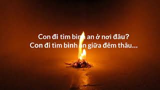 Con đi tìm bình an [Lyrics] Lm. Xuân Đường