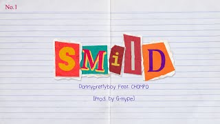 SMILD - Donnyprettyboy Feat. CHOMPO [Prod. by G-Hype] Lyric Video