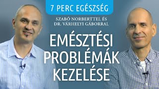 Emésztési problémák kezelése - Hogyan változtass a táplálkozásodon?