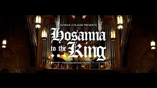 Hosanna to the King - Michael Kearney ft. Gert van Hoef - Geneva College Organ/Piano Concert