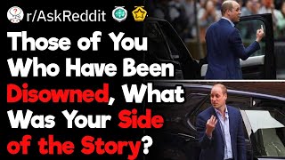 Disowned People, What Was Your Side of the Story?