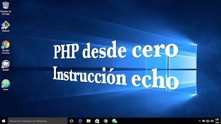 PHP desde cero: Instrucción echo