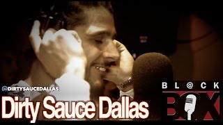 Dirty Sauce Dallas | BL@CKBOX (4k) S10 Ep. 53/184 #10MillionViewSpecials