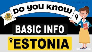 Do You Know Estonia Basic Information | World Countries Information #58- General Knowledge & Quizzes
