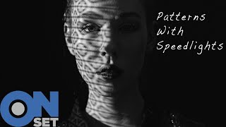 Dramatic Patterns with Speedlights: OnSet ep. #305