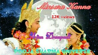 Minsara Kanna | Arjun Draupadi | Mahabharat | Shaheer sheikh | Pooja sharma | Pooja Sharma Universe