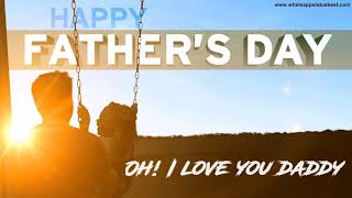 Happy Father's Day | Father WhatsApp Status 2020 | Tu Mera Dil ❤ Tu Mere Jaan Oh I Love You Daddy |