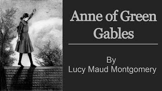 Anne of Green Gables | A FREE FULL AUDIO BOOK | By Lucy Maud Montgomery