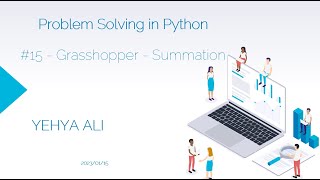 Problem Solving in Python #15 | Grasshopper Summation