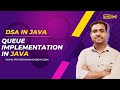 Lecture 21 - Introduction to Queue in JAVA | Enqueue and Dequeue Implementation in JAVA