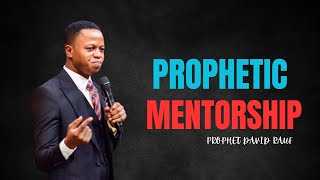 PROPHETIC MENTORSHIP || PROPHET DAVID RAUF || 13TH FEB, 2024