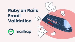 Ruby on Rails Email Validation - Tutorial by Mailtrap