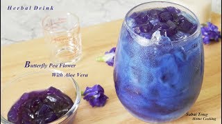 น้ำอัญชันใบเตยว่านหางจระเข้ [Homemade Butterfly Pea Flowers Refreshing Drink with Aloe Vera]