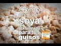 Soya texturizada (cómo prepararla para tus guisos) - Cocina Vegan Fácil