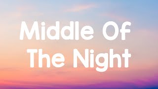 Elley Duhé - Middle Of The Night (🎧Lyrics)