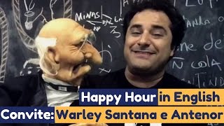 Convite Happy Hour in English - 24/03 | Warley Santana e Antenor