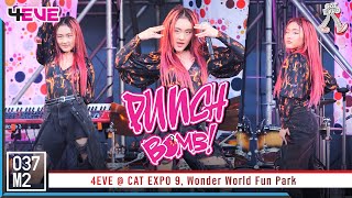 4EVE Punch - BOMB! @ CAT EXPO 9, Wonder World Fun Park [Fancam 4K 60p] 221113