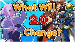 Predicting How 2.0 Will Change Guilty Gear Strive