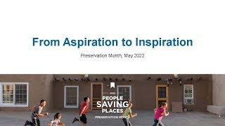 People Saving Places: From Aspiration to Inspiration