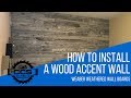 How to install a wood accent wall - Weaber Weathered Wall Boards